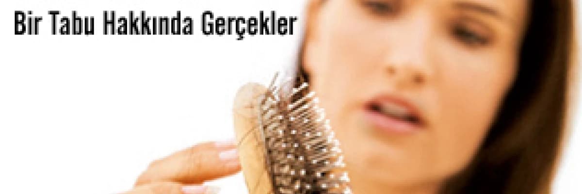 Kadınlarda Saç Dökülmesi:Saç Ekimi Ve Bir Tabu Hakkında Gerçekler.