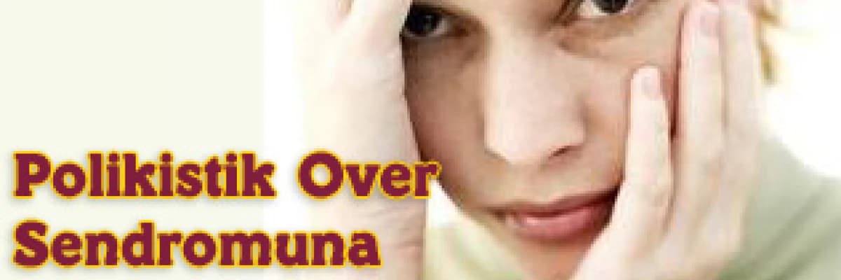 Polikistik over sendromuna güncel bakış