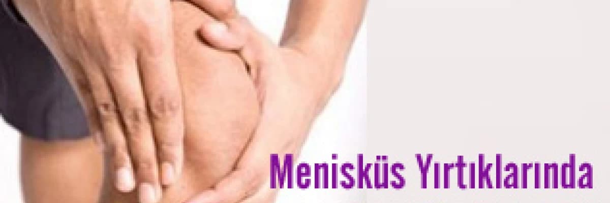 Tüm Menisküs Yırtıklarında Ameliyat Şart mıdır?