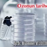Ozonun tarihçesi!