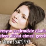 Depresyon geçirmekte olanların nelere dikkat etmesi gerekir ?