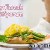 Zayıflamak istiyorum