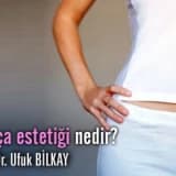 Kalça estetiği nedir?