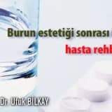 Burun estetiği sonrası için hasta rehberi