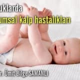 Çocuklarda doğumsal kalp hastalıklarına genel bakış