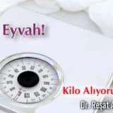 Eyvah! kilo alıyorum