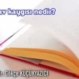 Sınav kaygısı  ve baş etmenin yolları