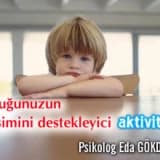 Çocuğunuzun gelişimini destekleyici aktiviteler