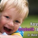 Koruyucu ortodontik tedavi