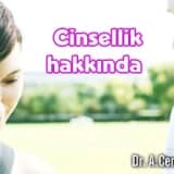 Cinsellik hakkında bilmek istediğiniz her şey!