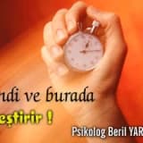 Şimdi ve burada iyileştirir !