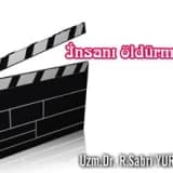 İnsanı öldürmek...