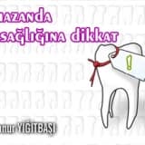 Ramazanda diş sağlığına dikkat !