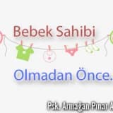 Bebek sahibi olmadan önce...