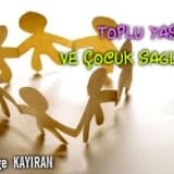 Toplu yaşam ve çocuk sağlığı