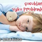 Çocuklarda uyku problemleri