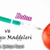 Botox (botoks) ve dolgu maddeleri hakkında bilmeniz gerekenler