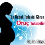 Tüp bebek tedavisi gören çiftler oruç tutabilir mi ?