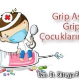 Grip aşısı, grip ve çocuklarımız