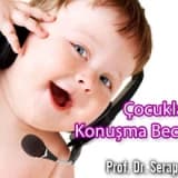 Çocuklarda konuşma becerisi ve ilişkili sorunlar