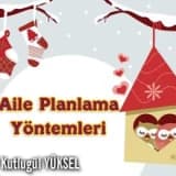 Aile planlama yöntemleri