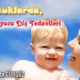 Çocuklarda Koruyucu Diş Tedavileri