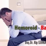 Hemoroid - Basur