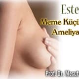 Estetik meme küçültme ameliyatı