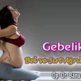 Gebelikte Bel ve Sırt Ağrıları