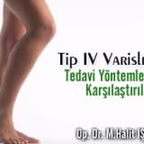 Tip IV Varislerin Tedavi Yöntemlerinin Karşılaştırılması