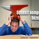 Obsesif kompulsif bozukluk !