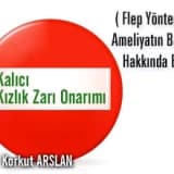 Kalıcı kızlık zarı onarımı ( flep yöntemi ) ve ameliyatın başarısı hakkında bilgiler