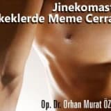 Jinekomasti ve erkeklerde meme cerrahisi