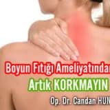 Boyun fıtığı ameliyatlarından artık korkmayın!