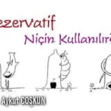 Prezervatif niçin kullanılır?