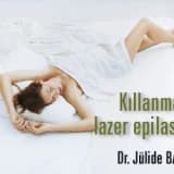 Kıllanma ve lazer epilasyon