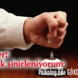 Yeter! artık sinirleniyorum