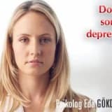 Doğum sonrası depresyon!