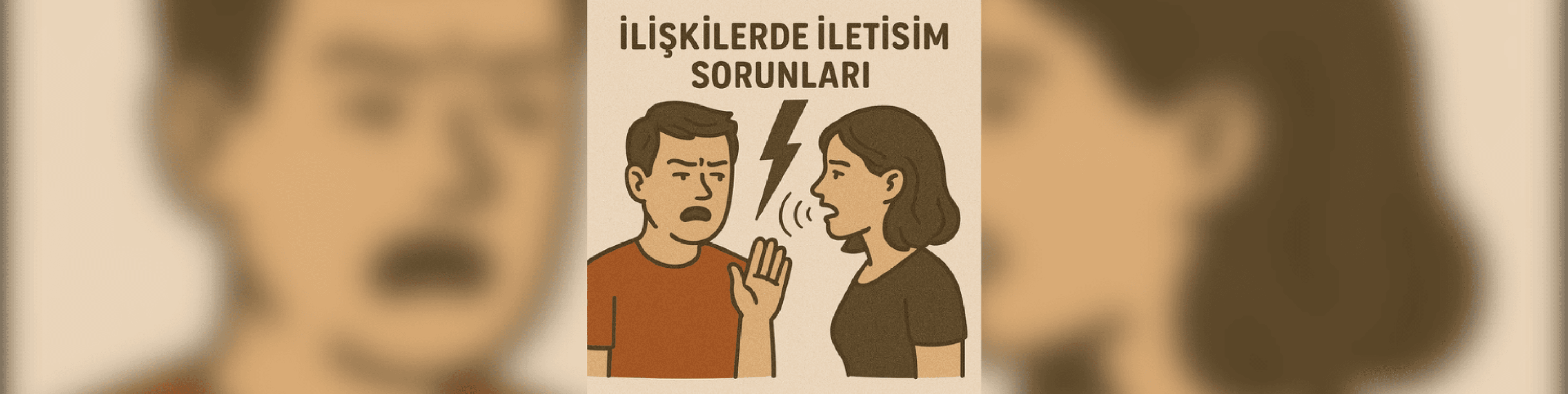 İlişkilerde İletişim Sorunları Nedir? Belirtileri Nelerdir?