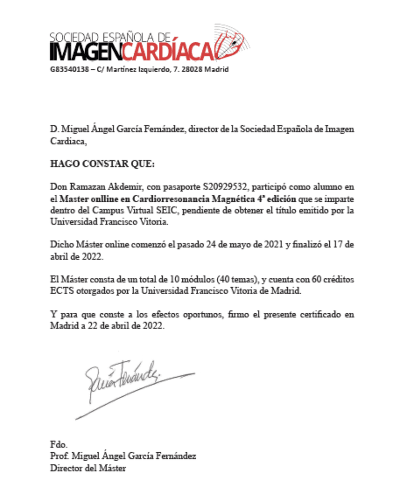Kardiyak MR Master Diploması ve Sertifikası: Francisco de Vitoria Üniversitesi, Madrid, İspanya.2022