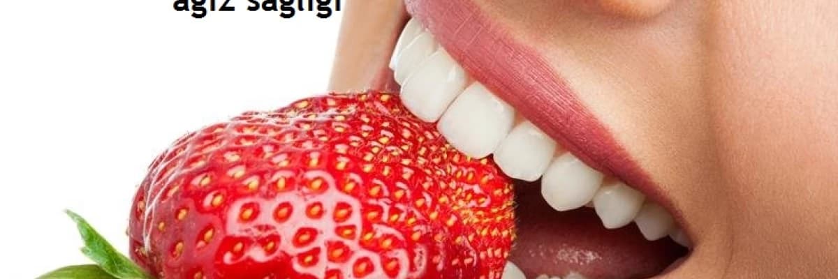 Beslenmenin ağız sağlığındaki önemi nedir ?