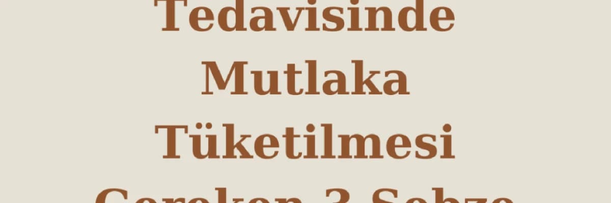 İnfertilite tedavisinde mutlaka tüketilmesi gereken sebzeler