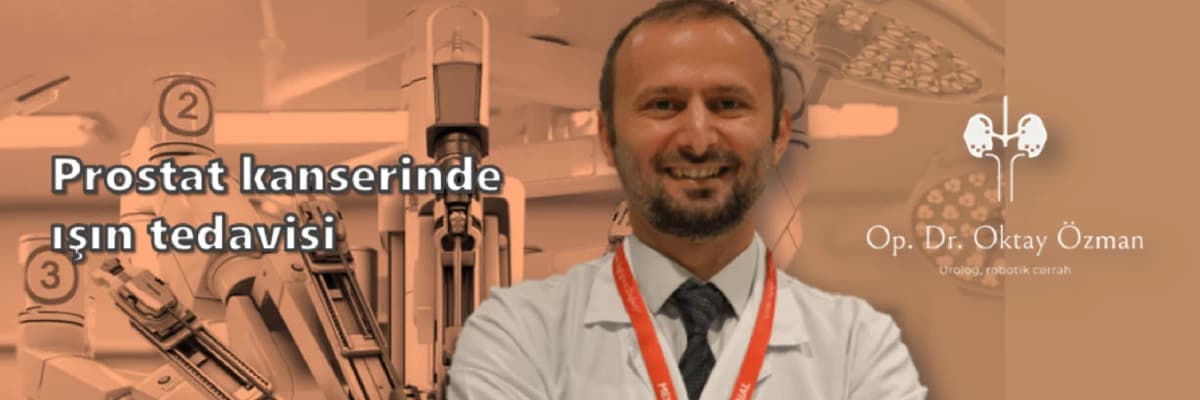 Prostat kanserinde ışın tedavisi