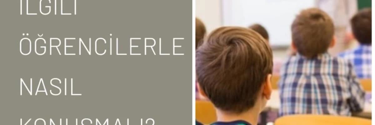 ÖĞRETMENLER DEPREMLE İLGİLİ ÖĞRENCİLERLE NASIL KONUŞMALI?