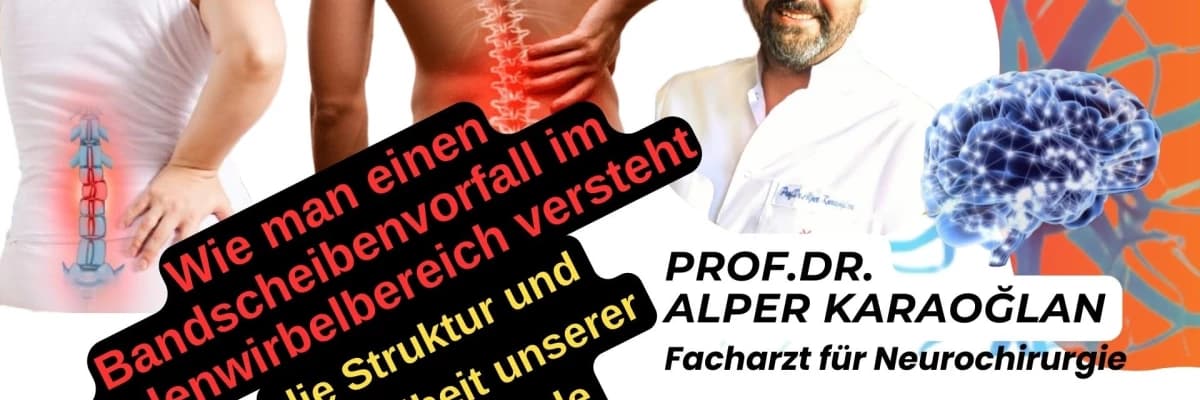 Bandscheibenvorfall im Lendenwirbelbereich/die Struktur unserer Wirbelsäule