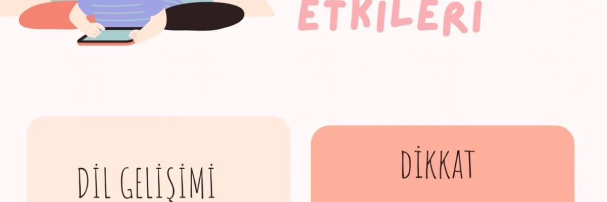 Erken Çocukluk Döneminde Ekran Kullanımının Olumsuz Etkileri