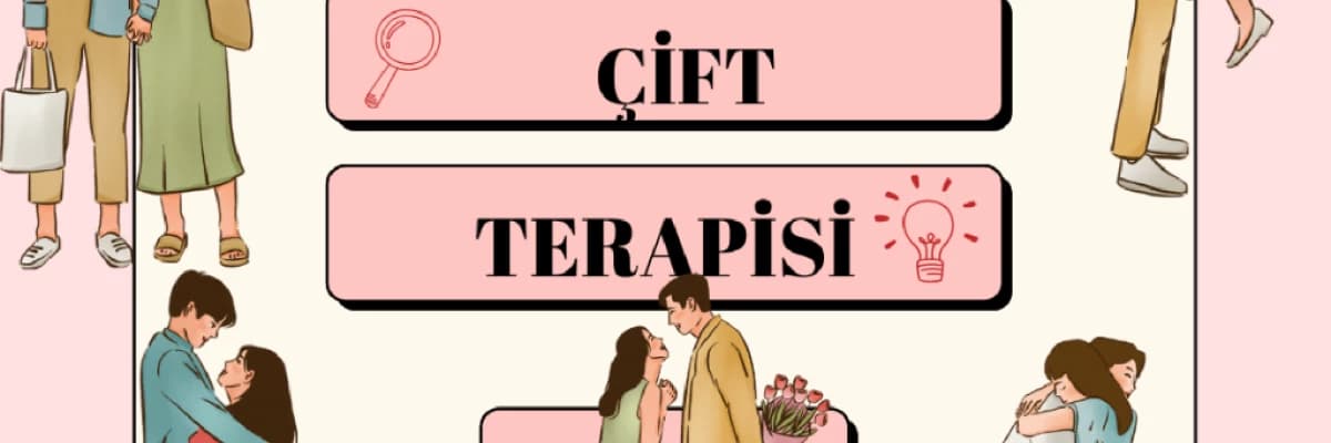ÇİFT TERAPİSİ NEDİR?