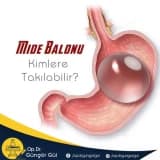 Mide Balonu Kimlere Takılabilir?