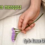 Erken menopoz!