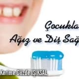 Çocuklarda ağız ve diş sağlığı